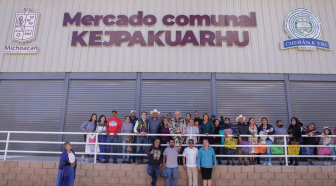 Abre sus puertas nuevo mercado comunal de Cherán; obra de inversión estatal